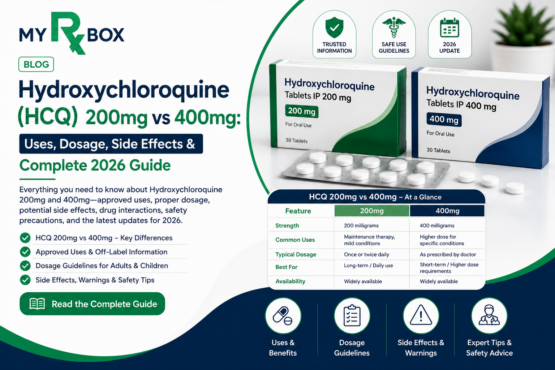 Hydroxychloroquine (HCQ) 200mg vs 400mg Uses, Dosage, Side Effects & Complete 2026 Guide